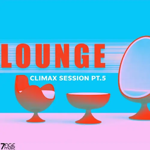 Climax Lounge Session, Pt. 5 (2025)