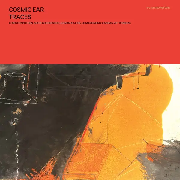 Cosmic Ear - Traces (2025)