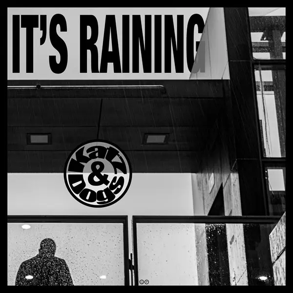 Katz & Dog's - It's Raining (2025)