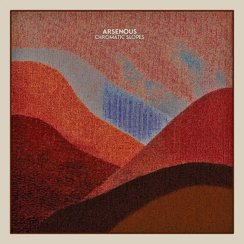 Arsenous - Chromatic Slopes (2025)