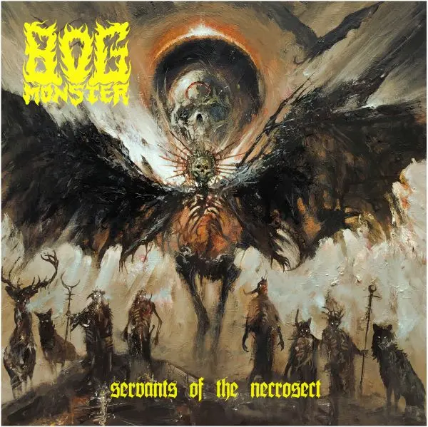 Bog Mönster - Servants of the Necrosect (2024)
