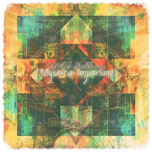 Mitch Protheroe - Mystica Imperium (2025)