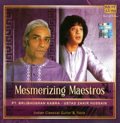 Brij Bhushan Kabra & Zakir Hussain - Mesmerizing Maestros (2009)
