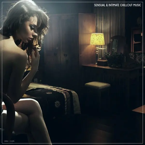 Sensual & Intimate Chillout Music (2025)