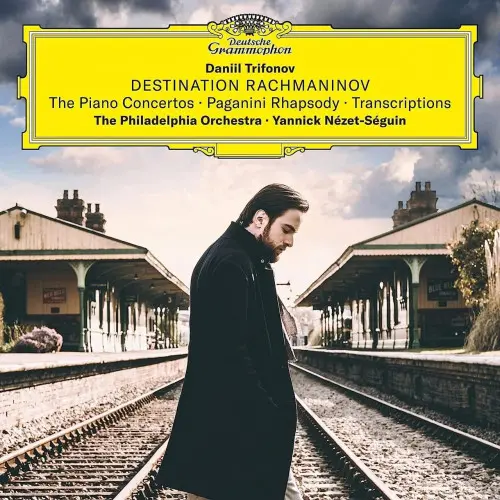 Daniil Trifonov, The Philhadelphia Orchestra, Yannick Nezet-Seguin - Destination Rachmaninov (2023)