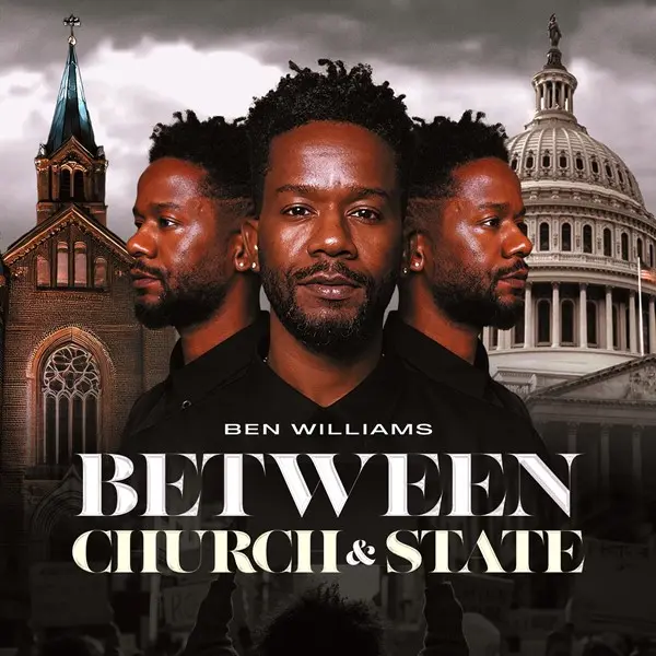 Ben Williams - Between Church & State (2025)