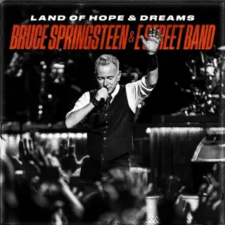 Bruce Springsteen & The E Street Band - Land Of Hope & Dreams (Live in Manchester, May 14, 2025) (2025)