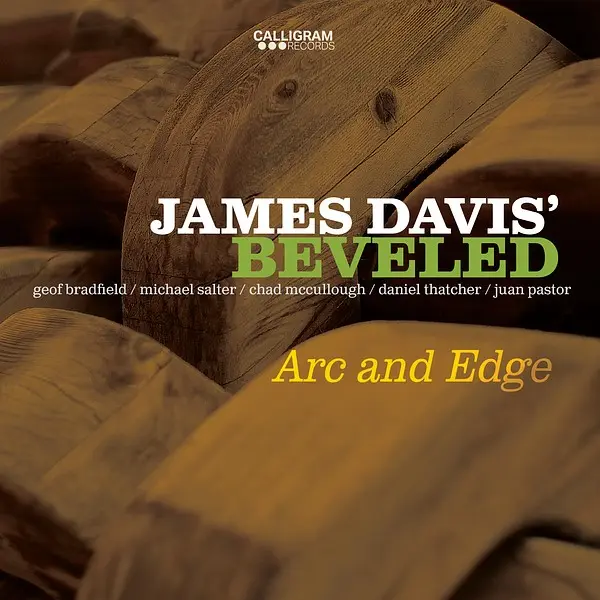 James Davis' Beveled - Arc and Edge (2025)