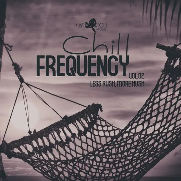 Chill Frequency, Vol.02 (2025)