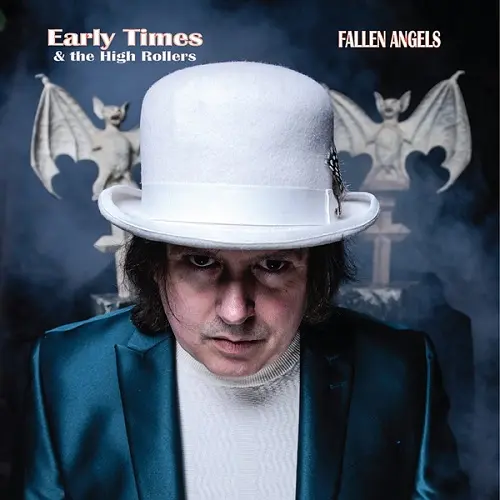 Early Times & the High Rollers - Fallen Angels (2025)