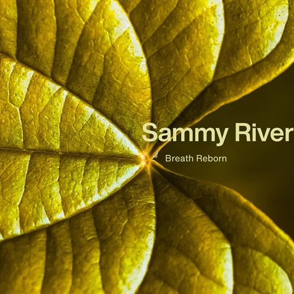 Sammy River - Breath Reborn (2025)