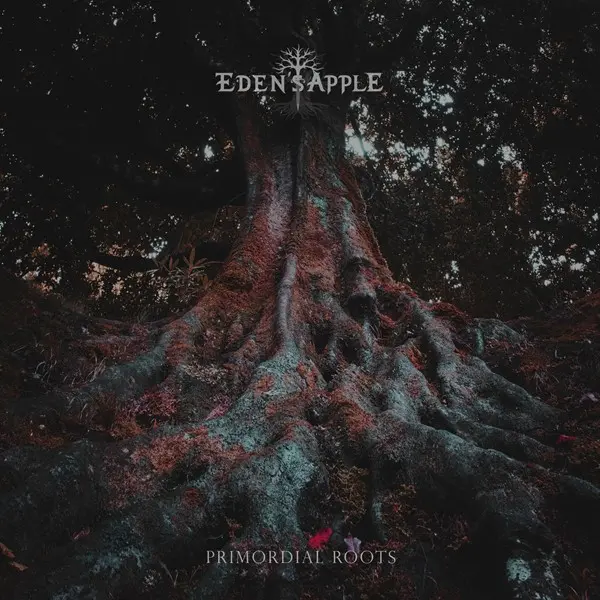 Eden's Apple - Primordial Roots (2025)