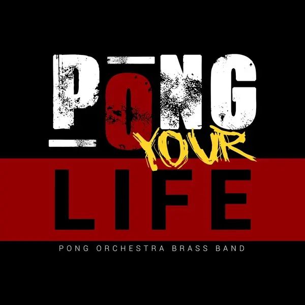 Pong Orchestra - Pong Your Life (2025)