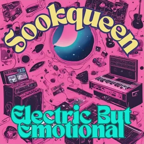 Sookqueen Electric But Emotional - Sookqueen Electric But Emotional Pt.1 (2025)
