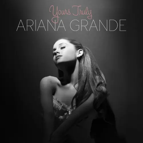 Ariana Grande - Yours Truly (2013)