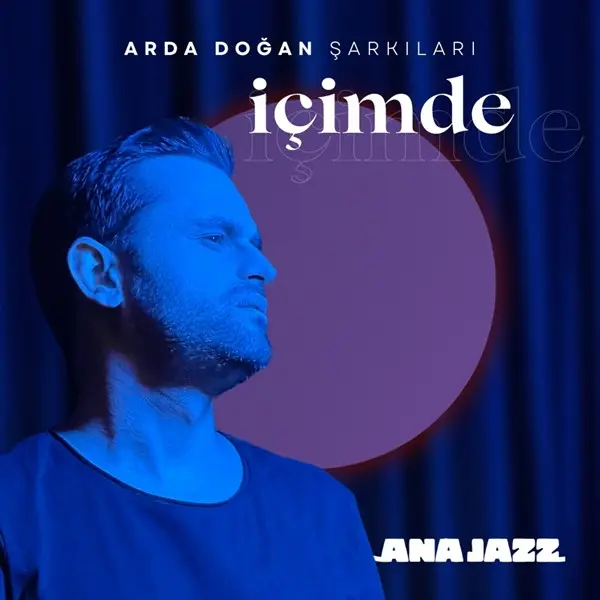 Arda Doğan Şarkıları - içimde (2025)