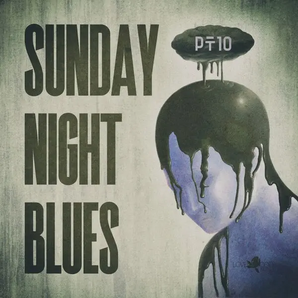 Sunday Night Blues, Pt.10 (2025)
