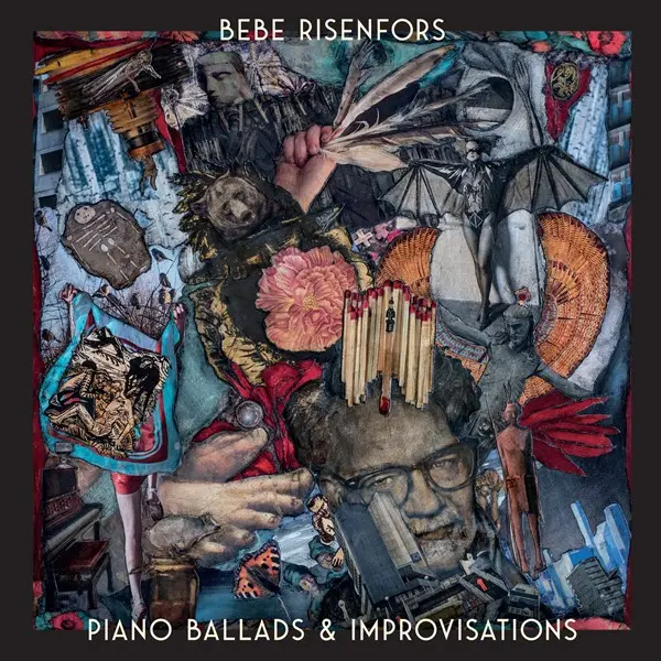 Bebe Risenfors - Piano Ballads & Improvisations (2025)