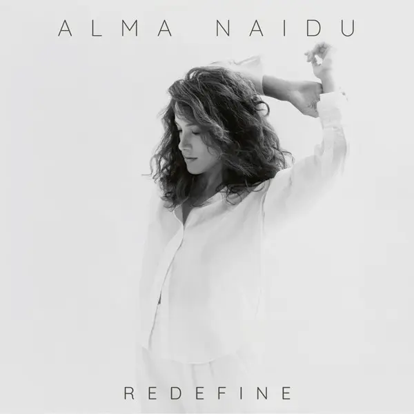 Alma Naidu - Redefine (2025)