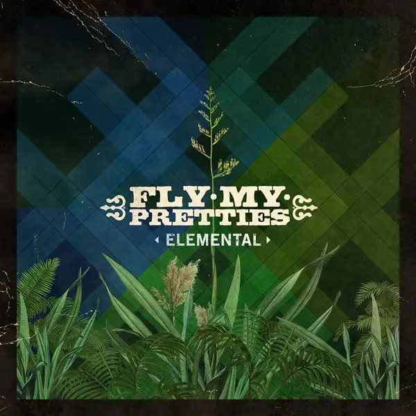 Fly My Pretties - Elemental (2025)