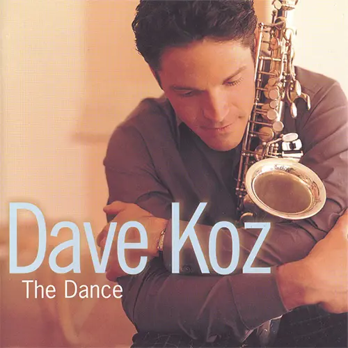Dave Koz - The Dance (2001)