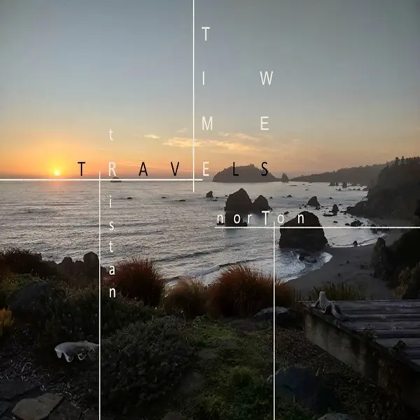 Tristan Norton - Time Travels West (2024)