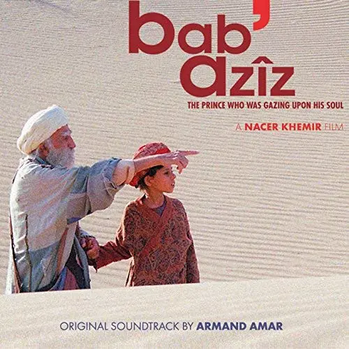 Armand Amar - Bab'Aziz (2005/2006)