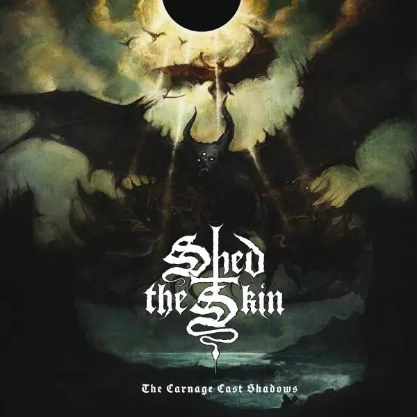 Shed the Skin - The Carnage Cast Shadows (2025)