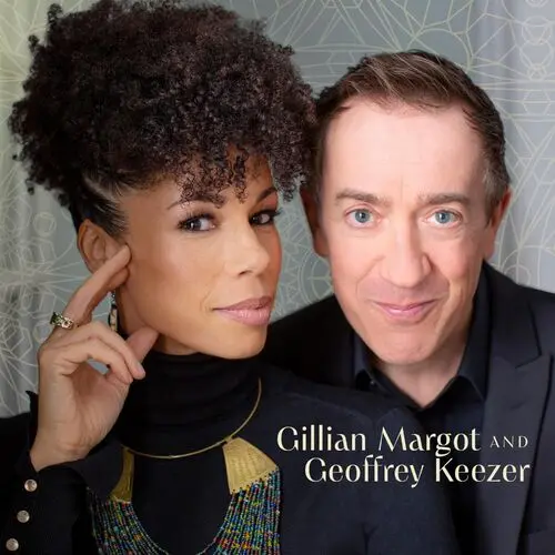 Gillian Margot and Geoffrey Keezer - Gillian Margot and Geoffrey Keezer (2025)