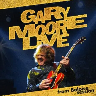 Gary Moore - Live From Baloise Session (2025)