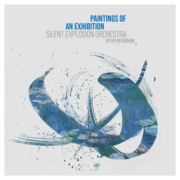 Silent Explosion Orchestra - Paintings of an Exhibition (2025)