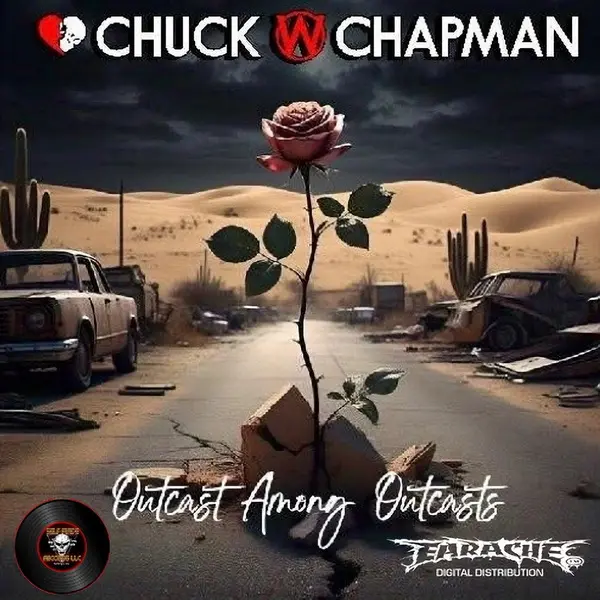 Chuck W. Chapman - Outcast Among Outcasts (2025)