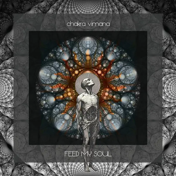 Chakra Vimana - Feed My Soul (2025)
