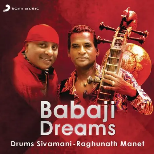 Raghunath Manet & Sivamani - Babaji Dreams (2015)