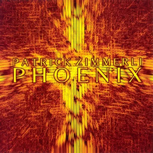 Patrick Zimmerli – Phoenix (2005)