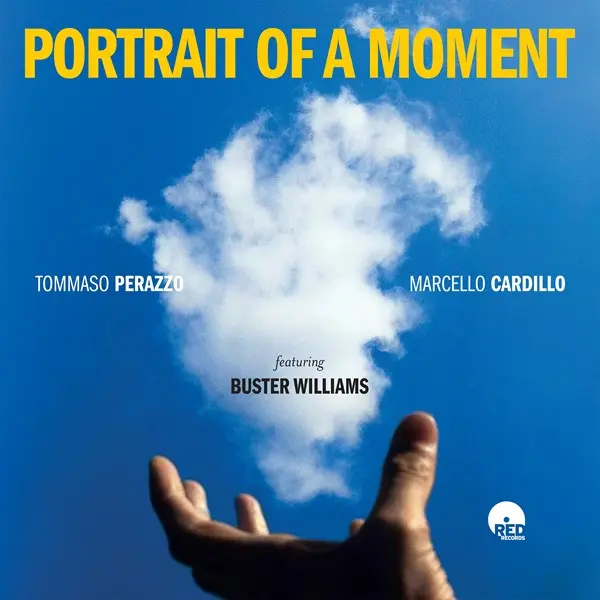 Tommaso Perazzo & Marcello Cardillo - Portrait Of A Moment (2025)