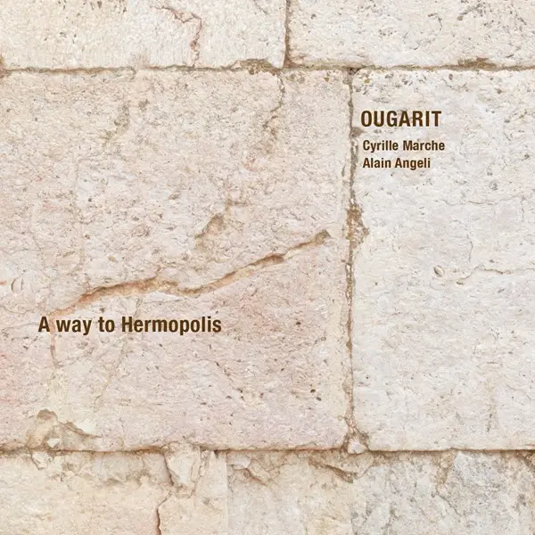 Ougarit - A Way To Hermopolis (2025)