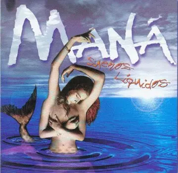 Maná - Sueños Liquidos (1997)