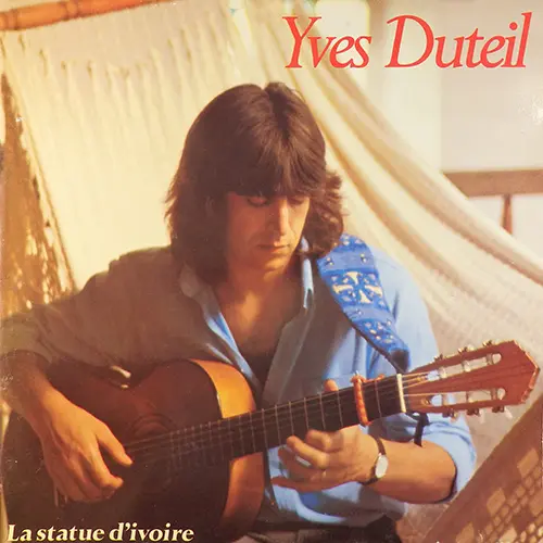 Yves Duteil - La Statue D'ivoire (1983)