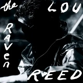 Lou Reed - The Raven (2002/2015)