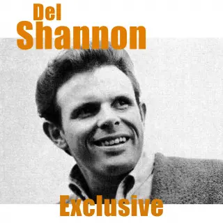 Del Shannon - Exclusive [Remastered] (1961-1965/2025)