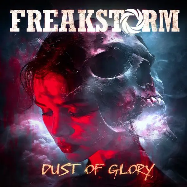 Freakstorm - Dust Of Glory (2025)