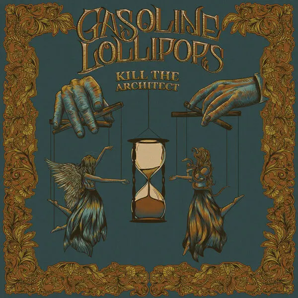 Gasoline Lollipops - Kill The Architect (2025)