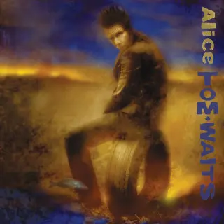 Tom Waits - Alice [Anniversary Edition] (2002/2022)