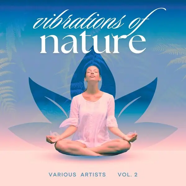 Vibrations of Nature, Vol. 2 (2025)