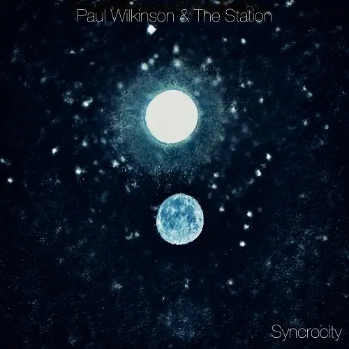 Paul Wilkinson & the Station - Syncrocity (2025)