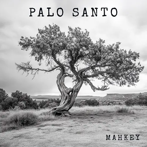 Mahkey - Palo Santo (2025)