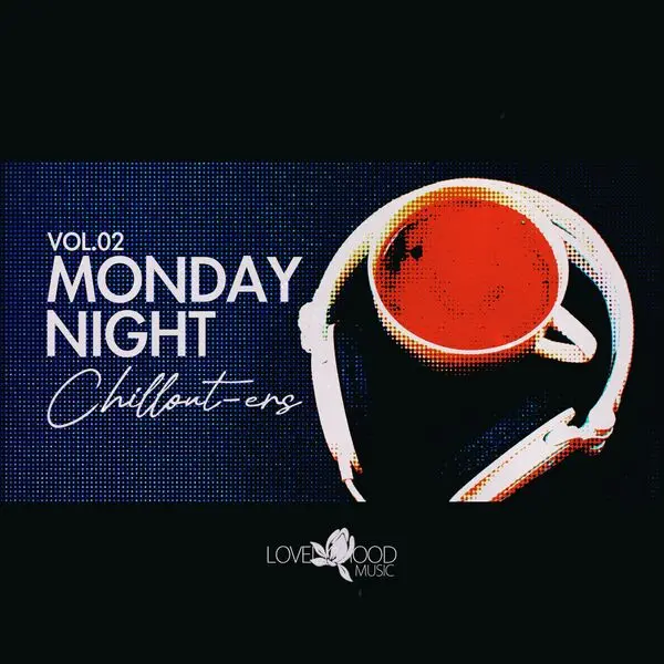 Monday Night Chillouters Vol 02 (2025)