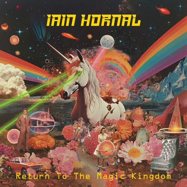 Iain Hornal - Return To The Magic Kingdom (2025)