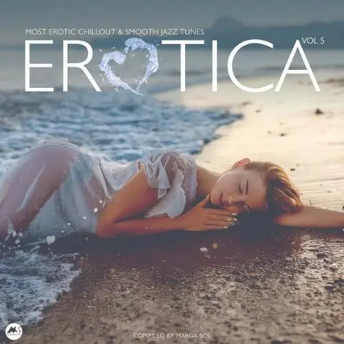 Erotica Vol. 5 (Most Erotic Chillout & Smooth Jazz Tunes) (2020)